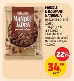 Penny Market MANDLE NELOUPANÉ NATURALIA nabídka