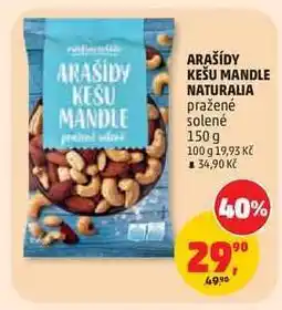 Penny Market ARAŠÍDY KEŠU MANDLE NATURALIA nabídka