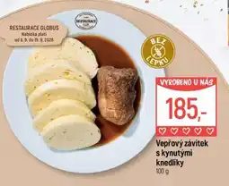 Globus Vepřový závitek s kynutými knedlíky nabídka