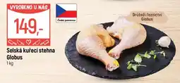 Globus Selská kuřecí stehna Globus nabídka