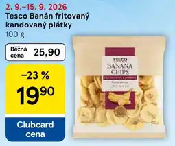Tesco Tesco banán fritovaný kandovaný plátky nabídka