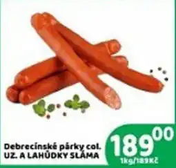 Brněnka Debrecínské párky col. UZ. A LAHŮDKY SLÁMA nabídka