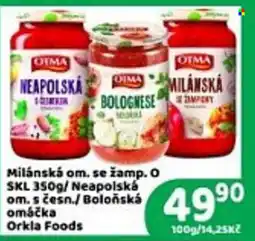 Brněnka Otma milánská omáčka se žamp. / neapolská omáčka s česn. / boloňská omáčka nabídka