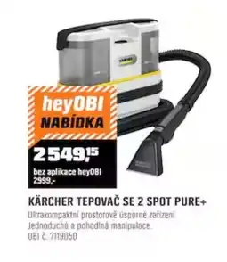 OBI Kärcher tepovač se 2 spot pure+ nabídka