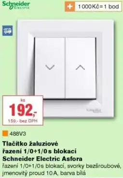DEK Schneider Electric Tlačítko žaluziové razeni 1/0+1/0 s blokaci Asfora nabídka