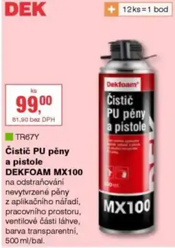DEK Dekfoam čistič pu pěny a pistole mx100 nabídka