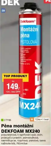 DEK Dekfoam pěna montážní Mx240 nabídka