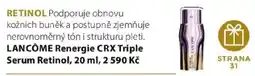 Fann Parfumerie Lancôme renergie crx triple serum retinol nabídka