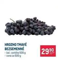 Makro HROZNO TMAVÉ BEZSEMENNÉ nabídka