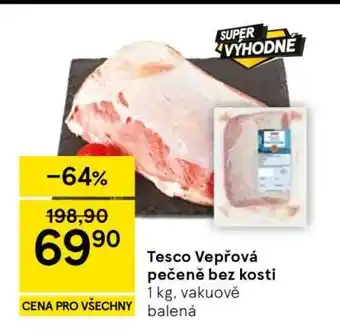 Tesco Tesco Vepřová pečeně bez kosti nabídka