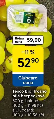 Tesco Tesco Bio Hrozno bílé bezpeckové nabídka