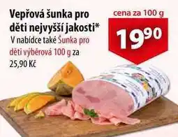 CBA Vepřová šunka pro děti nejvyšší jakosti, cena za nabídka