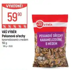 Globus Váš výběr pekanové ořechy karamelizované s medem nabídka