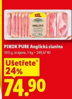 Lidl Pikok Pure Anglická Slanina nabídka