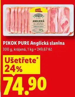 Lidl PIKOK PURE Anglická slanina nabídka