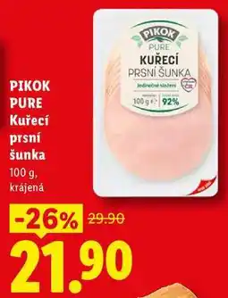 Lidl PIKOK PURE Kuřecí prsní šunka nabídka