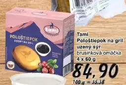 Jip Tami Pološtiepok na grill uzený sýr brusinková omáčka nabídka