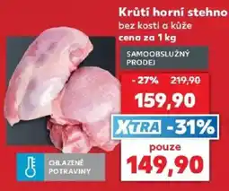 Kaufland Krůtí horní stehno bez kosti a kůže nabídka