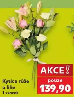 Kaufland Kytice růže a lilie nabídka