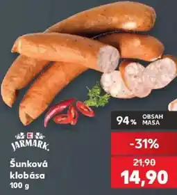 Kaufland Jarmark šunková klobása nabídka