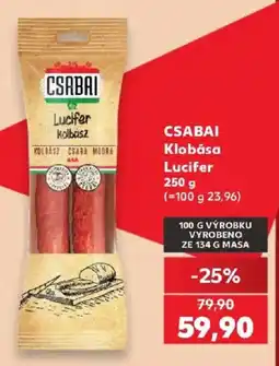 Kaufland Csabai klobása lucifer nabídka