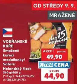 Kaufland Vodňanské kuře smažené kuřecí medailonky safari holandský řízek nabídka