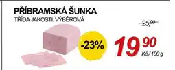 ZEMAN PŘÍBRAMSKÁ ŠUNKA TŘÍDA JAKOSTI: VÝBĚROVÁ nabídka