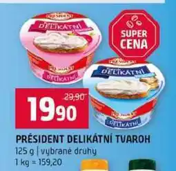 Terno PRÉSIDENT DELIKÁTNÍ TVAROH 125 g vybrané druhy nabídka