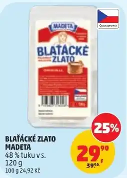 Penny Market Madeta blátácké zlato nabídka