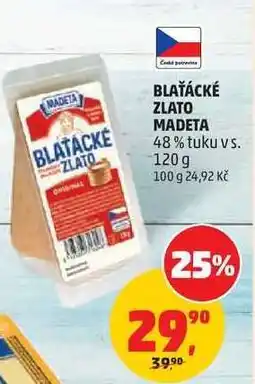 Penny Market BLAŤÁCKÉ ZLATO Madeta nabídka