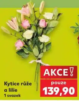 Kaufland Kytice růže a lilie nabídka