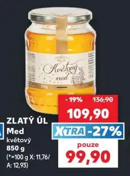Kaufland ZLATÝ ÚL Med květový 850 g nabídka