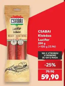Kaufland Csabai Klobása Lucifer nabídka