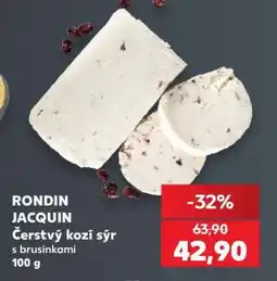 Kaufland RONDIN JACQUIN Čerstvý kozí sýr s brusinkami nabídka