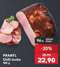 Kaufland PRANTL Chilli šunka nabídka