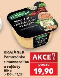 Kaufland KRAJÁNEK Pomazánka s mozzarellou a rajčaty nabídka