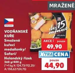 Kaufland VODŇANSKÉ KUŘE Smažené kuřecí medailonky/Safari/holandský řízek nabídka