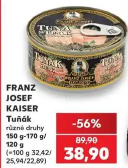 Kaufland FRANZ JOSEF KAISER TUŇÁK nabídka