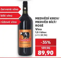 Kaufland MEDVĚDÍ KREV/ MEDVĚD BÍLÝ/ROSÉ nabídka