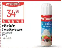 Globus VÁŠ VÝBĚR Šlehačka ve spreji nabídka