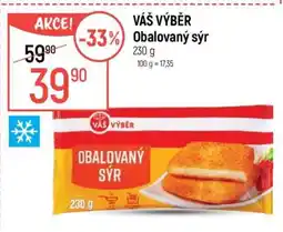 Globus VÁŠ VÝBĚR Obalovaný sýr nabídka