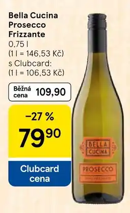 Tesco Bella Cucina Prosecco Frizzante nabídka