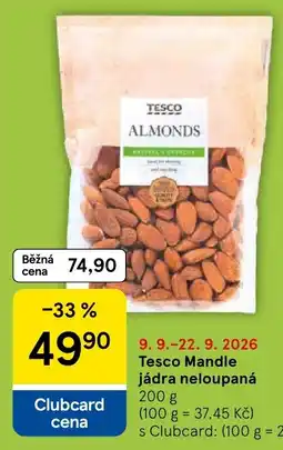 Tesco Tesco Mandle jádra neloupaná nabídka