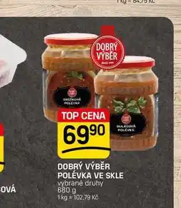 Flop DOBRÝ VÝBĚR POLÉVKA VE SKLE vybrané druhy nabídka