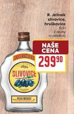 Billa R. Jelínek slivovice, hruškovice nabídka