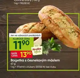 Hruška Bagetka s česnekovým máslem nabídka