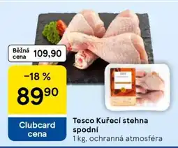 Tesco Tesco Kuřecí stehna spodní nabídka