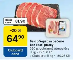 Tesco Tesco Vepřová pečeně bez kosti plátky nabídka