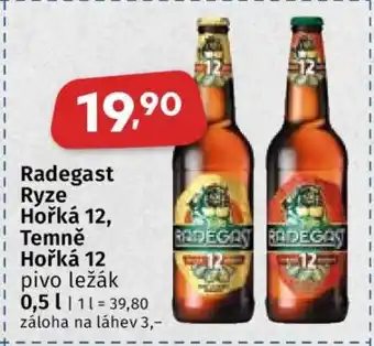RADEGAST RYZE HOŘKÁ 12. TEMNĚ HOŘKÁ 12