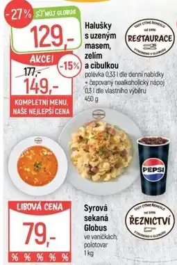 Globus Muj Globus halušky s uzenym masem, zelim a cibulkou nabídka